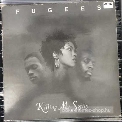 Fugees Killing Me Softly (12") (vinyl) bakelit lemez Fugees - Killing Me Softly (12") (vinyl) bakelit lemez