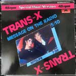 Trans-X - Message On The Radio (Special Maxi Version)