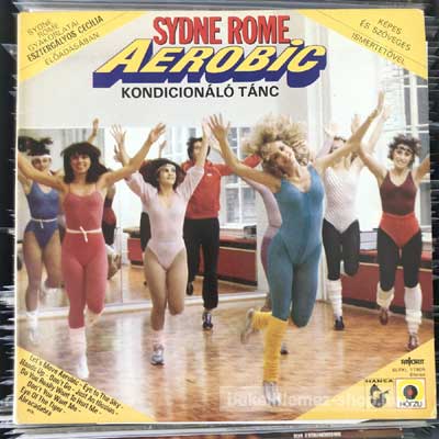Sydne Rome - Aerobic Kondícionáló Tánc  (LP, Album) (vinyl) bakelit lemez