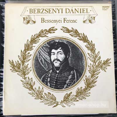 Bessenyei Ferenc - Berzsenyi Dániel  (LP, Album) (vinyl) bakelit lemez