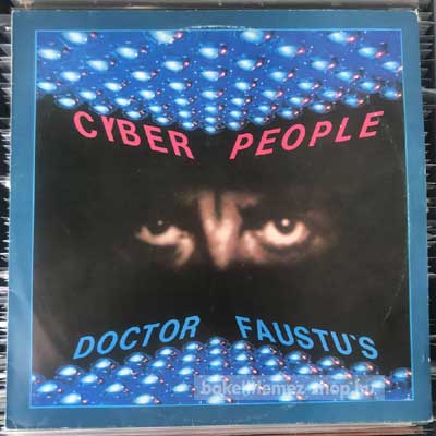Cyber People - Doctor Faustu s  (12") (vinyl) bakelit lemez