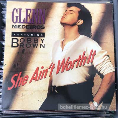 Glenn Medeiros Featuring Bobby Brown - She Ain t Worth It  (12", Maxi) (vinyl) bakelit lemez