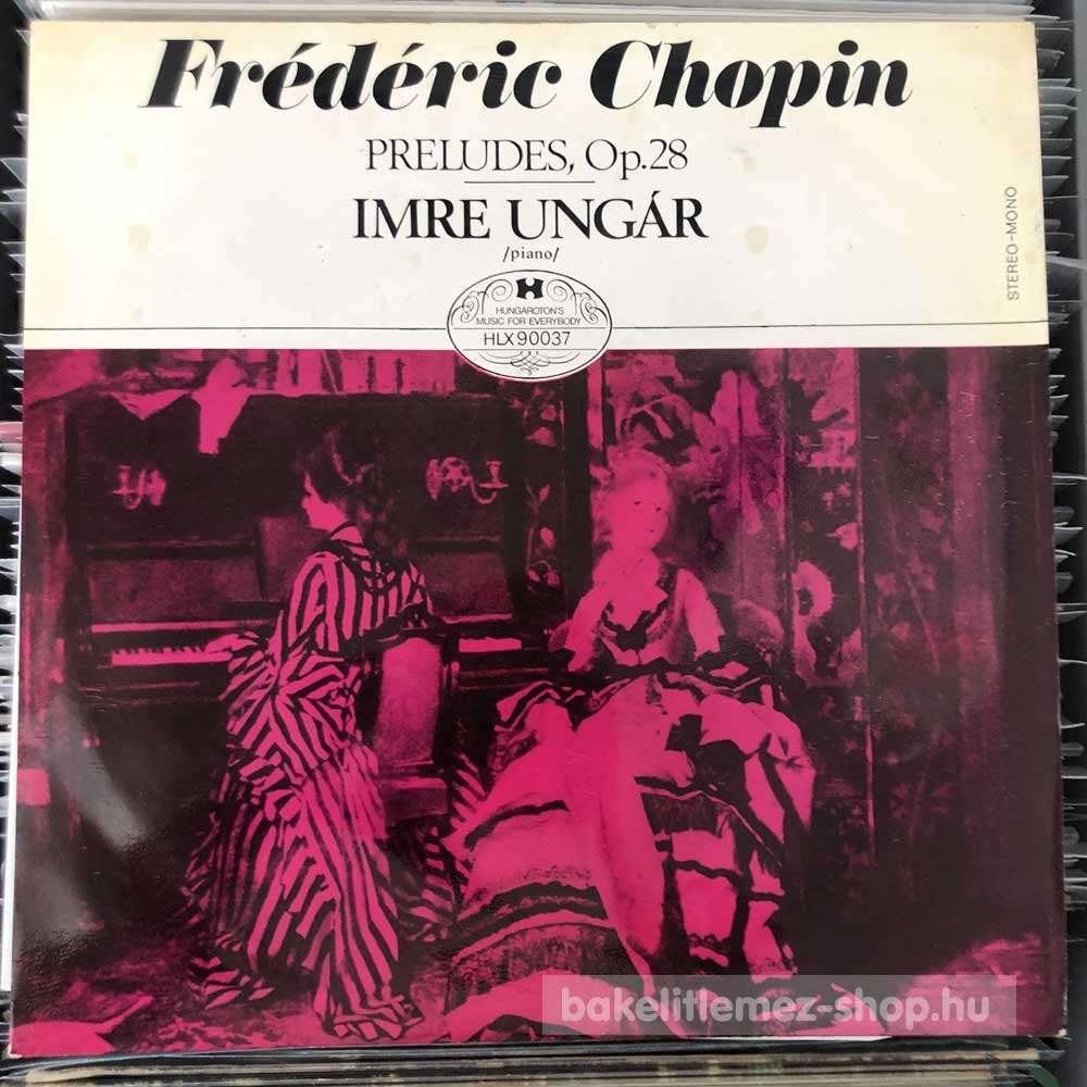 Chopin - Ungár Imre -24 Preludes