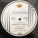 Celvin Rotane  I Believe (The Remixes)  (12", Maxi)