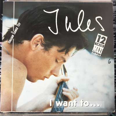 Jules - I Want To...  (12", Maxi) (vinyl) bakelit lemez