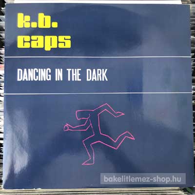 K.B. Caps - Dancing In The Dark  (12") (vinyl) bakelit lemez