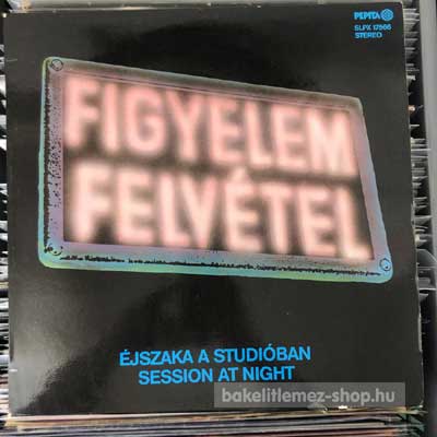 Various - Éjszaka A Studióban  (LP, Album) (vinyl) bakelit lemez