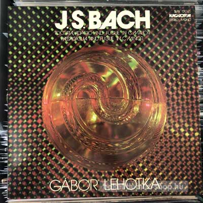 J. S. Bach - Toccata, Adagio And Fugue In C Major  (LP, Comp) (vinyl) bakelit lemez