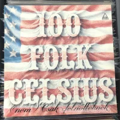 100 Folk Celsius - (Nem) Csak Felnőtteknek  (LP, Album) (vinyl) bakelit lemez