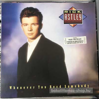Rick Astley - Whenever You Need Somebody  LP (vinyl) bakelit lemez