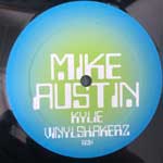 Mike Austin  Kylie (Remixes)  (12")