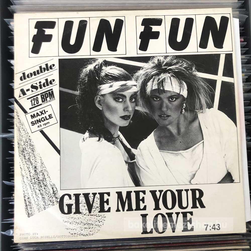 Fun Fun - Give Me Your Love - Tell Me