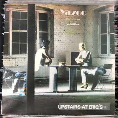 Yazoo - Upstairs At Eric  LP (vinyl) bakelit lemez