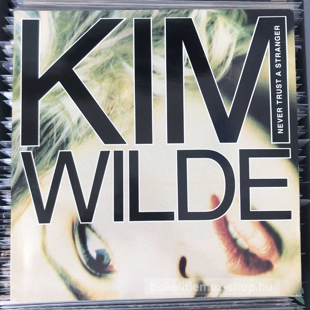 Kim Wilde - Never Trust A Stranger
