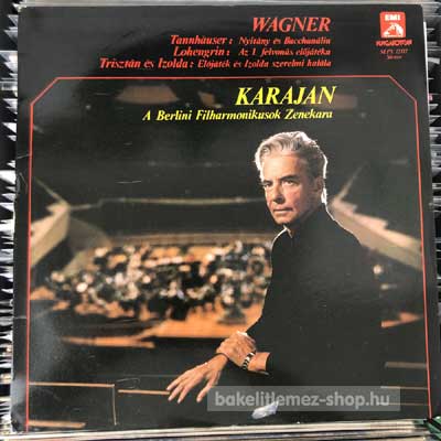Wagner - Karajan - Tannhauser - Lohengrin - Tristan Und Isolde  (LP, Comp) (vinyl) bakelit lemez