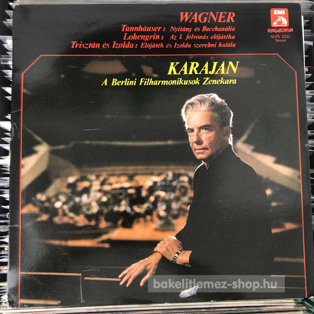 Wagner - Karajan - Tannhauser - Lohengrin - Tristan Und Isolde