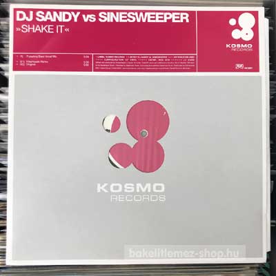 DJ Sandy vs. Sinesweeper - Shake It  (12") (vinyl) bakelit lemez