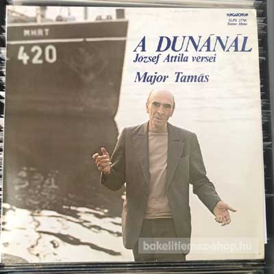 Major Tamás - A Dunánál (József Attila Versei)  (LP, Album) (vinyl) bakelit lemez