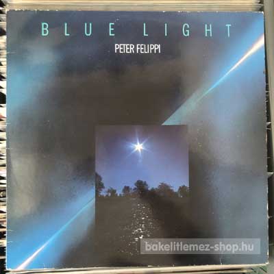Peter Felippi - Blue Light  (LP) (vinyl) bakelit lemez