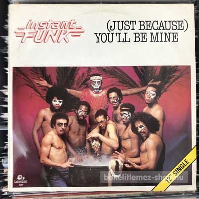 Instant Funk - (Just Because) You ll Be Mine  (12") (vinyl) bakelit lemez