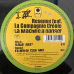 Resense Feat. La Compagnie Créole  La Machine A Danser  (12")