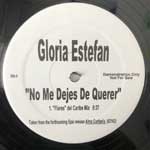 Gloria Estefan  No Me Dejes De Querer  (12", Single, Promo)