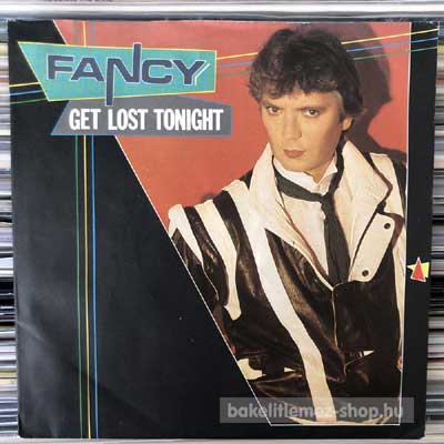 Fancy - Get Lost Tonight  (7", Single) (vinyl) bakelit lemez