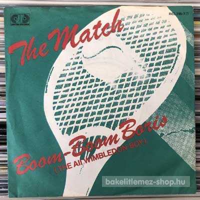 The Match - Boom-Boom Boris (The All Wimbledon Boy)  (7", Single) (vinyl) bakelit lemez