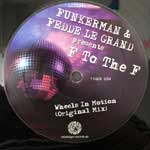 Funkerman & Fedde Le Grand  Wheels In Motion  (12")