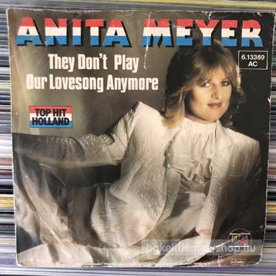Anita Meyer - They Don t Play Our Lovesong Anymore  (7", Single) (vinyl) bakelit lemez