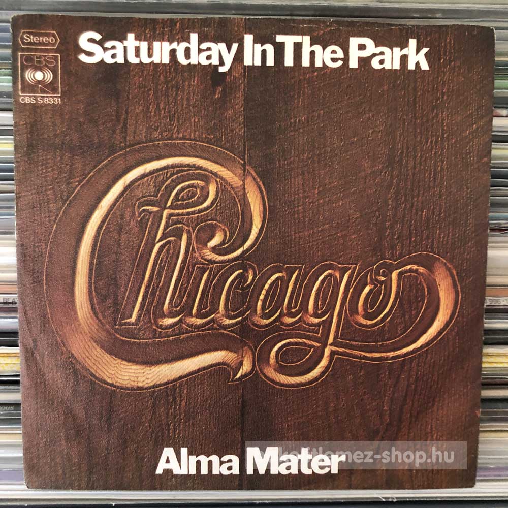 Chicago - Saturday In The Park - Alma Mater