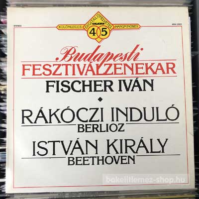 Berlioz - Beethoven - Rákóczi Induló - István Király  (12", Maxi) (vinyl) bakelit lemez