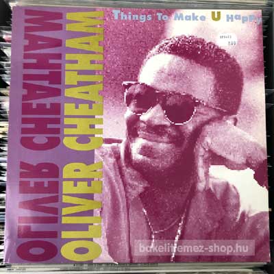Oliver Cheatham - Things To Make U Happy  (12", Single) (vinyl) bakelit lemez