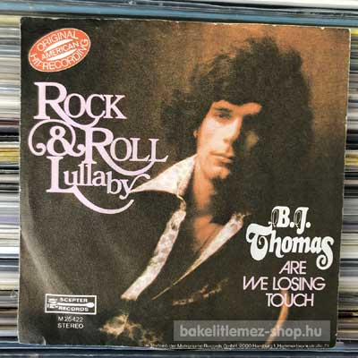 B.J. Thomas - Rock & Roll Lullaby  (7", Single) (vinyl) bakelit lemez