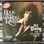 B.J. Thomas  Rock & Roll Lullaby  (7", Single)