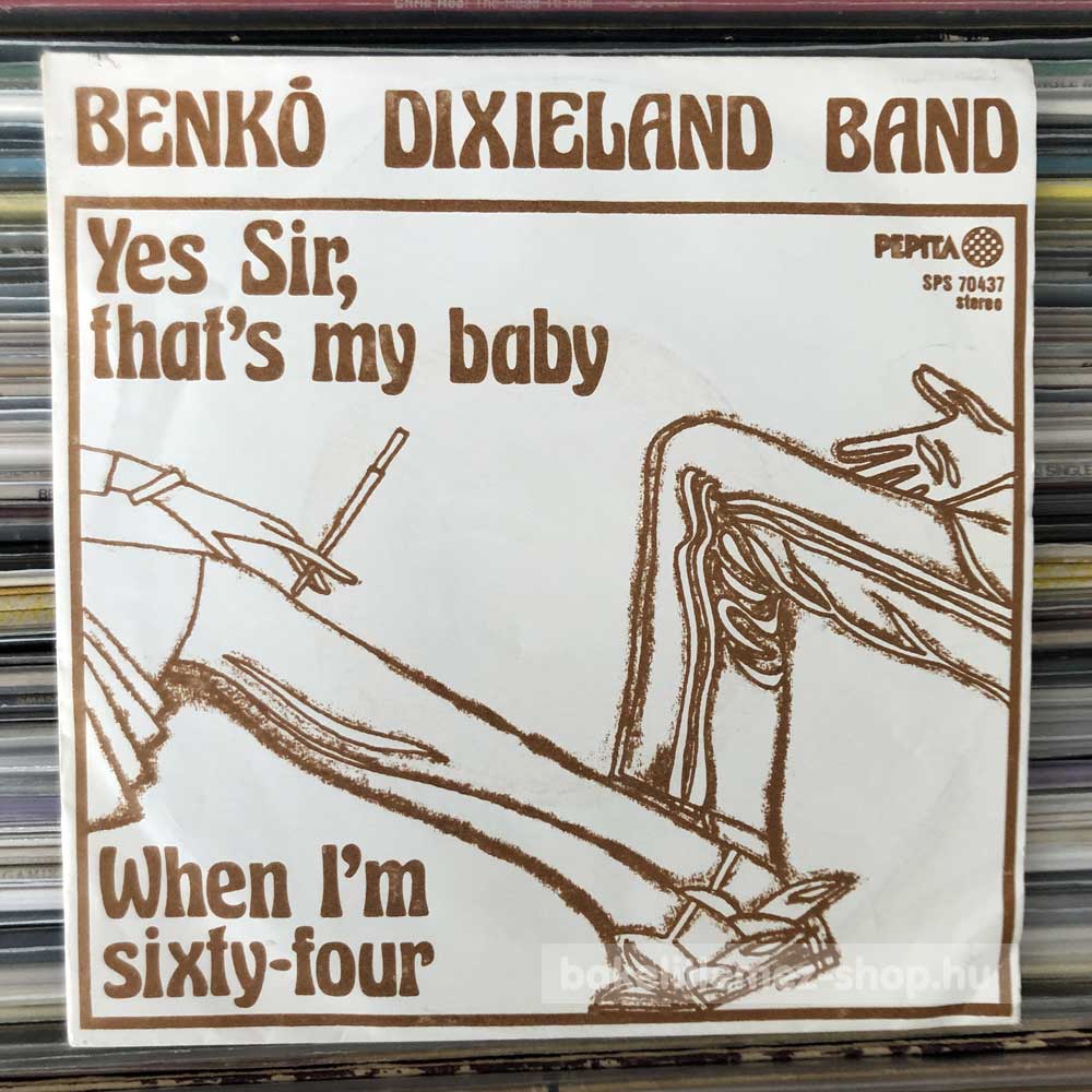 Benkó Dixieland Band - Yes Sir, That s My Baby
