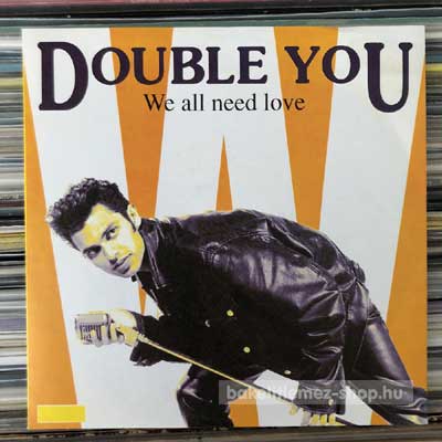 Double You - We All Need Love  (7", Single) (vinyl) bakelit lemez