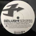 Belushi  Put Your Hands In The Air (Uhh Ooh!)  (12", Promo)