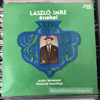 László Imre - László Imre Énekel - Archív Felvételek  (LP, Comp) (vinyl) bakelit lemez