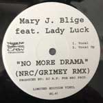 Mary J. Blige Featuring Lady Luck  No More Drama (NRCGrimey Rmx)  (12", Single)