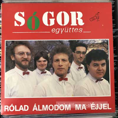 Sógor Együttes - Rólad Álmodom Ma Éjjel  (LP, Album) (vinyl) bakelit lemez
