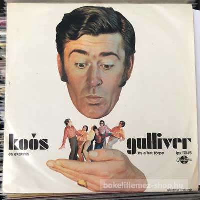 Koós És Express - Gulliver És A Hat Törpe  (LP, Album) (vinyl) bakelit lemez