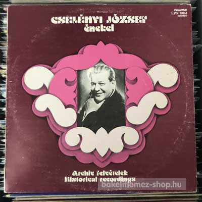 Cselényi József - Énekel, Historical Recordings  (LP, Comp, Mono) (vinyl) bakelit lemez
