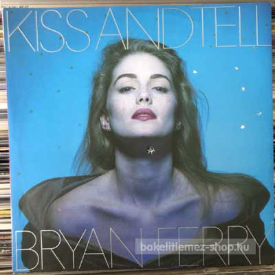 Bryan Ferry - Kiss And Tell  (7", Single) (vinyl) bakelit lemez