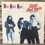 Bad Boys Blue - Kisses And Tears (My One And Only)