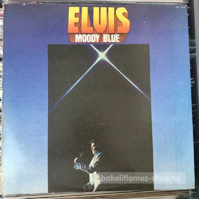 Elvis Presley - Moody Blue  LP (vinyl) bakelit lemez