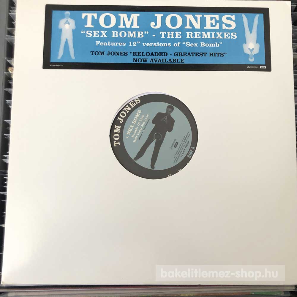 Tom Jones Sex Bomb (The Remixes) US - Bakelit lemez shop