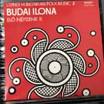 Budai Ilona - Living Hungarian Folk Music 2