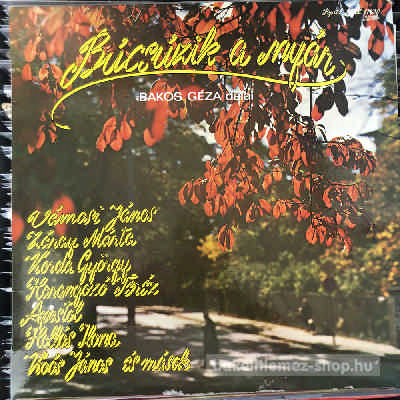 Various - Búcsúzik A Nyár - Bakos Géza Dalai  (LP, Comp) (vinyl) bakelit lemez