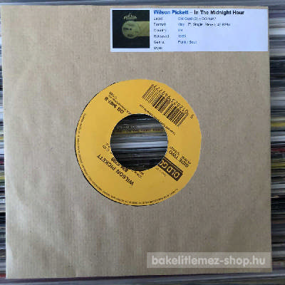 Wilson Pickett - In The Midnight Hour  (7", Single) (vinyl) bakelit lemez